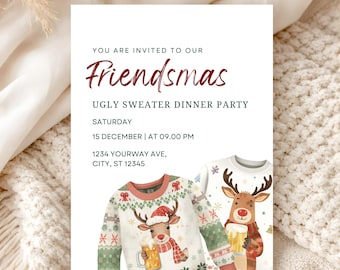 May include: A white invitation card for a Friendsmas Ugly Sweater Dinner Party on Saturday, 15 December at 09.00 PM at 1234 Yourway Ave, City, ST 12345. The card features two illustrated jumpers with reindeer holding beer mugs.