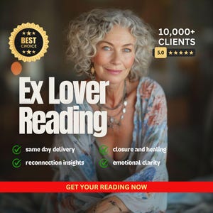 May include: An image promoting "Ex Lover Reading" services. The text includes "Best Choice" and "10,000+ Clients" with a 5-star rating. Additional text highlights "same day delivery," "reconnection insights," "closure and healing," and "emotional clarity."