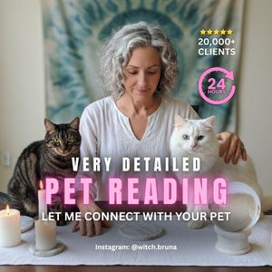 Puede incluir: Una persona con cabello gris sentada a una mesa con un gato atigrado y un gato blanco. El texto dice: 20,000+ CLIENTS, 24 HOURS, VERY DETAILED PET READING, LET ME CONNECT WITH YOUR PET, e Instagram: @witch.bruna. Dos velas blancas y una bola de cristal.