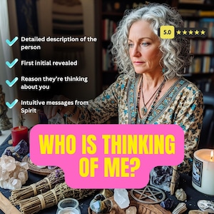 May include: An image featuring a woman with gray curly hair, wearing a patterned top and necklaces. The text "WHO IS THINKING OF ME?" is displayed on a pink banner. Various crystals, candles, and a pentagram are on the table.