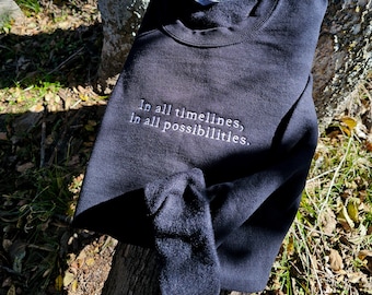 Video Game Quote Embroidered Sweatshirt || Fantasy || Scifi || Unisex Crewneck