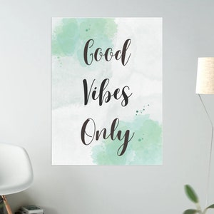 Good Vibes Only Wall Art - Póster de alta calidad - Arte de pared impreso, lienzo de póster, impresión - Citas inspiradoras, Citas positivas