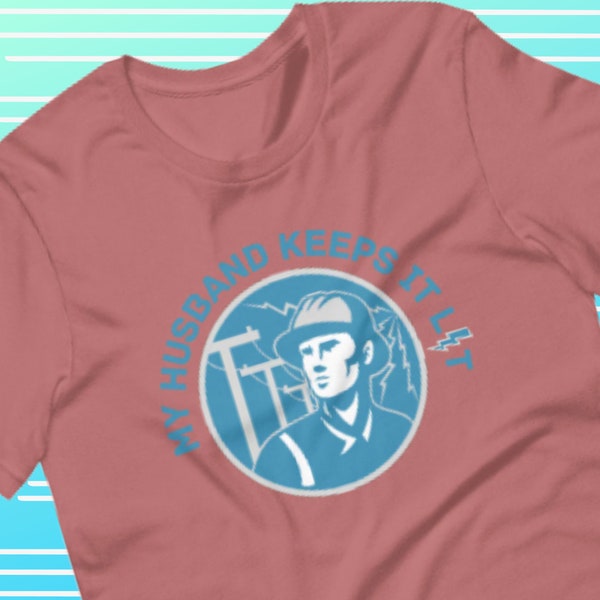 T-shirt Lineman Wife | LineWife TShirt | Électriciens Femme Tee | Vie de monteur de lignes TShirt | Line Wife Tee | Électricien Conjoint | Ligne Lady Tee