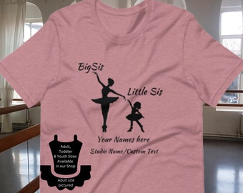 Tanz Shirt für Erwachsene, Tanz große Sis kleine Sis, große Sis, kleine Sis, Tanz Geschenk, Geschenk für Tänzerin, Daner, Ballerina, Tanz Schwestern