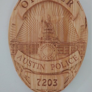 Austin Texas Police Badge - 3D V CARVED - Personalized Police Badge V Carved Wood Sign