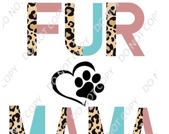 Fur Mama PNG Digital Download