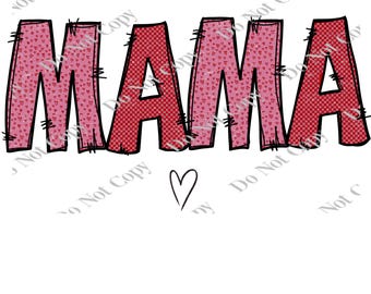 Valentines MAMA PNG Digital Download