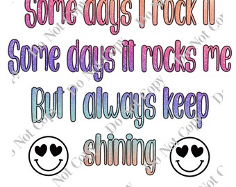 Some days I rock it PNG digital download