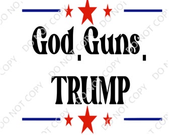 God guns and Trump PNG digital download