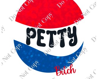 Petty Bitch PNG Digital Download