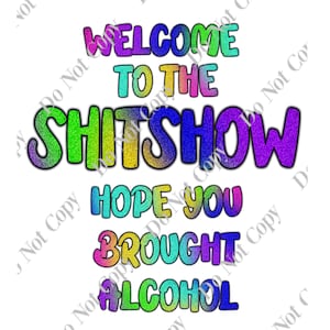 Welcome to the shitshow PNG Digital Download