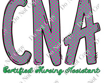 CNA/ Certified Nursing Assistant PNG Digital Download