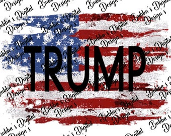 May include: A distressed American flag with the word "TRUMP" in black lettering across the center. The flag is faded and has a grunge effect.