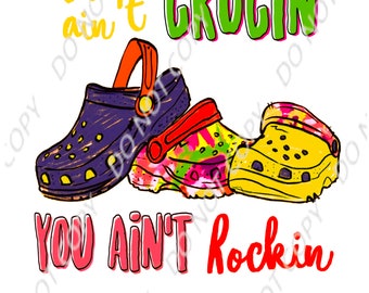 If you ain’t crockin you ain’t rockin PNG Digital Download