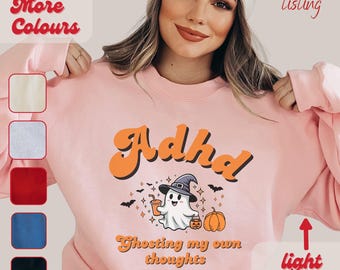 ADHD ghost sweatshirt, spooky shirt with cute ghost, boo shirt, ADHD awareness month, Halloween crew neck, neurodiversity funny ironic