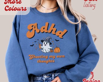 ADHD ghost sweatshirt, spooky shirt with cute ghost, boo shirt, ADHD awareness month, Halloween crew neck, neurodiversity funny ironic