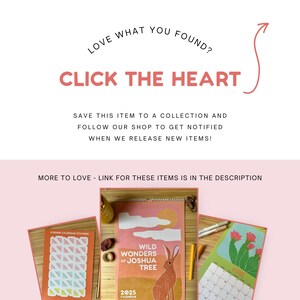 May include: Promotional image with text: "LOVE WHAT YOU FOUND? CLICK THE HEART." The image shows calendars and calendar stickers. One calendar features the text "WILD WONDERS OF JOSHUA TREE". The image encourages saving items and following the shop.
