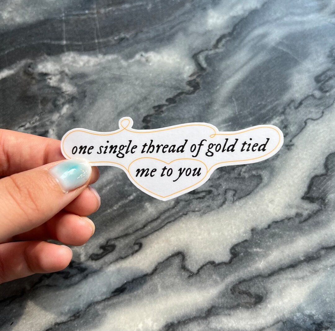 Invisible String Taylor Swift Sticker One Single Thread of Gold Tied Me