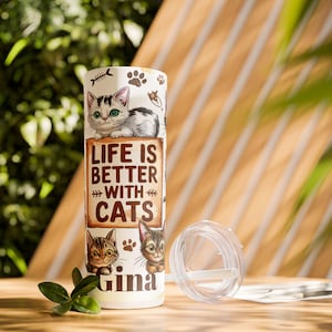 Personalized Cat Lover Tumbler, Insulated Travel Mug, Birthday Gift, Pet Owner Gift, Life is Better with Cats