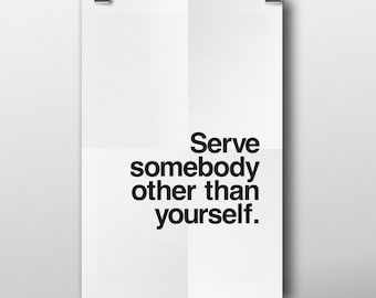 Servir a otros, Imprimir arte mural, Moderno, Impresión tipográfica, Monocromo, Blanco y negro, Impresión mínima, Póster tipográfico, Pared de galería