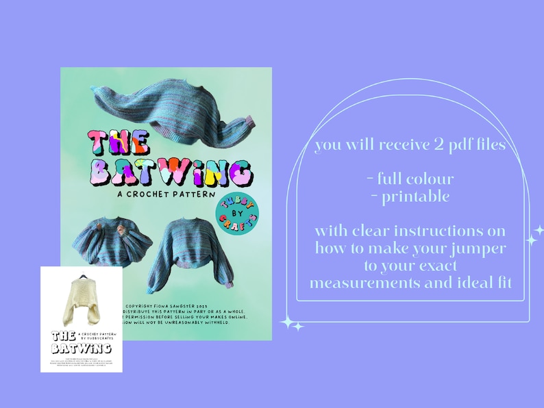 May include: A crochet pattern titled "The Batwing" is displayed, featuring a blue and white sweater design. The image includes the text "The Batwing, A Crochet Pattern" and additional text indicating the pattern includes full color, printable instructions.