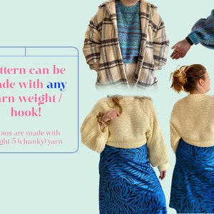 May include: A collage of crochet garments in various styles and colors, including a cream-colored cropped sweater and a blue and striped sweater. The image includes text that reads "pattern can be made with any yarn weight / hook!" and "photos are made with weight 5 (chunky) yarn."