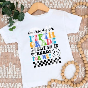 I&#39;m ready for 5th grade But is it Ready for Me Bundle Svg,Retro Back to School,Back to School,5th grade Svg,5th grade Shirt,Checkered Png