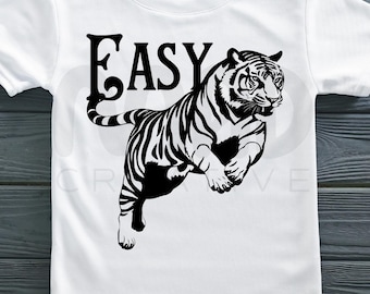 Easy Tiger SVG, Easy Tiger Design, Easy Tiger Shirt, Easy Tiger PNG, Easy Tiger, Trendy Shirt Design, Trendy Shirts