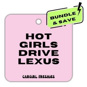 3-Pack Bundle of the Pink &quot;Hot Girls Drive Lexus&quot; Vanilla-Scented Car Freshener | Car Accessories | Best Gifts for Women | Pink Accessory