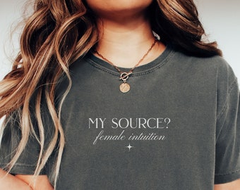 Trendy Female Intuition Shirt Feminism Shirt Female Empowerment Tshirt Witchy Gifts For Her Spiritual Tshirt Trendy Tshirts Intuition Shirt