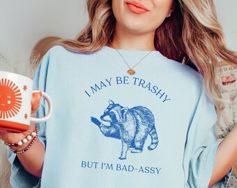 Raccoon Shirt Trash Panda Raccoon Tshirt Meme Shirt Funny Animal Lover Shirt Raccoon Lover Cute Raccoon Sarcastic Shirt Funny Raccoon Shirt