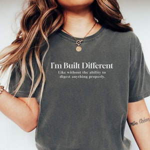 Funny IBS Shirt For Best Friend Lactose Intolerant Tummy Hurts Shirt Chrons Disease Tummy Ache Survivor Celiac Awareness Sarcastic Tshirt