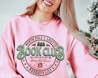 North Pole Smutty Book Club Sweatshirt Booktok Sweatshirt Smut Reader Gift Bookish Christmas Sweatshirt Bookish Crewneck Gift For Book Lover