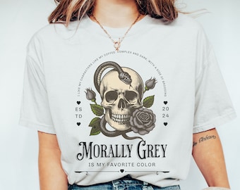 Morally Grey Shirt For Book Lover Dark Romance Bookish Shirt Booktok Merch Smut Shirt Spicy Book Club Enemies To Lovers Book Club Tshirt