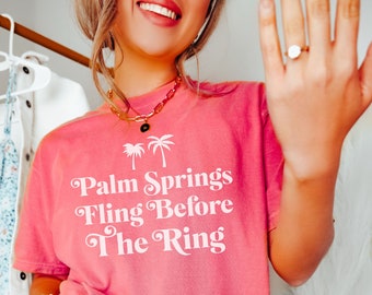 Palm Springs Bachelorette Palms Springs Before the Rings Palm Springs Bachelorette Party Shirts Palm Springs Shirt Retro Bachelorette Shirts