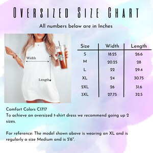 May include: Size chart for oversized t-shirts, showing width and length measurements in inches for sizes S through 3XL. The chart includes the text "Comfort Colors C1717" and instructions to size up two sizes for an oversized fit.