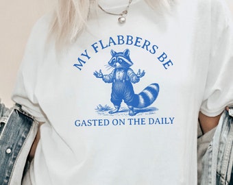 Funny Raccoon Meme Shirt Sarcastic Tshirts Flabbergasted Shirt Trash Panda Shirt Gen Z Humor Odd Gifts Joke Shirt For Best Friend