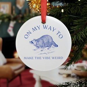Raccoon Ornament Raccoon Gifts Raccoon Meme Trash Panda Cute Raccoon Funny Ornament Woodland Ornament Raccoon Lover Acrylic Ornament
