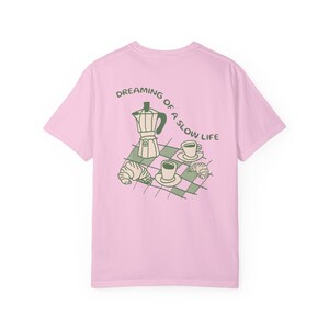 Slow Mornings Shirt Positive Vibes Shirt Coffee Lover Gift Soft Life Shirt Mental Health Shirt Trendy Breakfast Shirt Soft Girl Era Gifts image 7