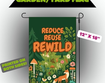 Earth Day Gartenflagge: Reduzieren Sie die Wiederverwendung von Rewild, umweltfreundliche Hofdekoration (12 "x 18"""
