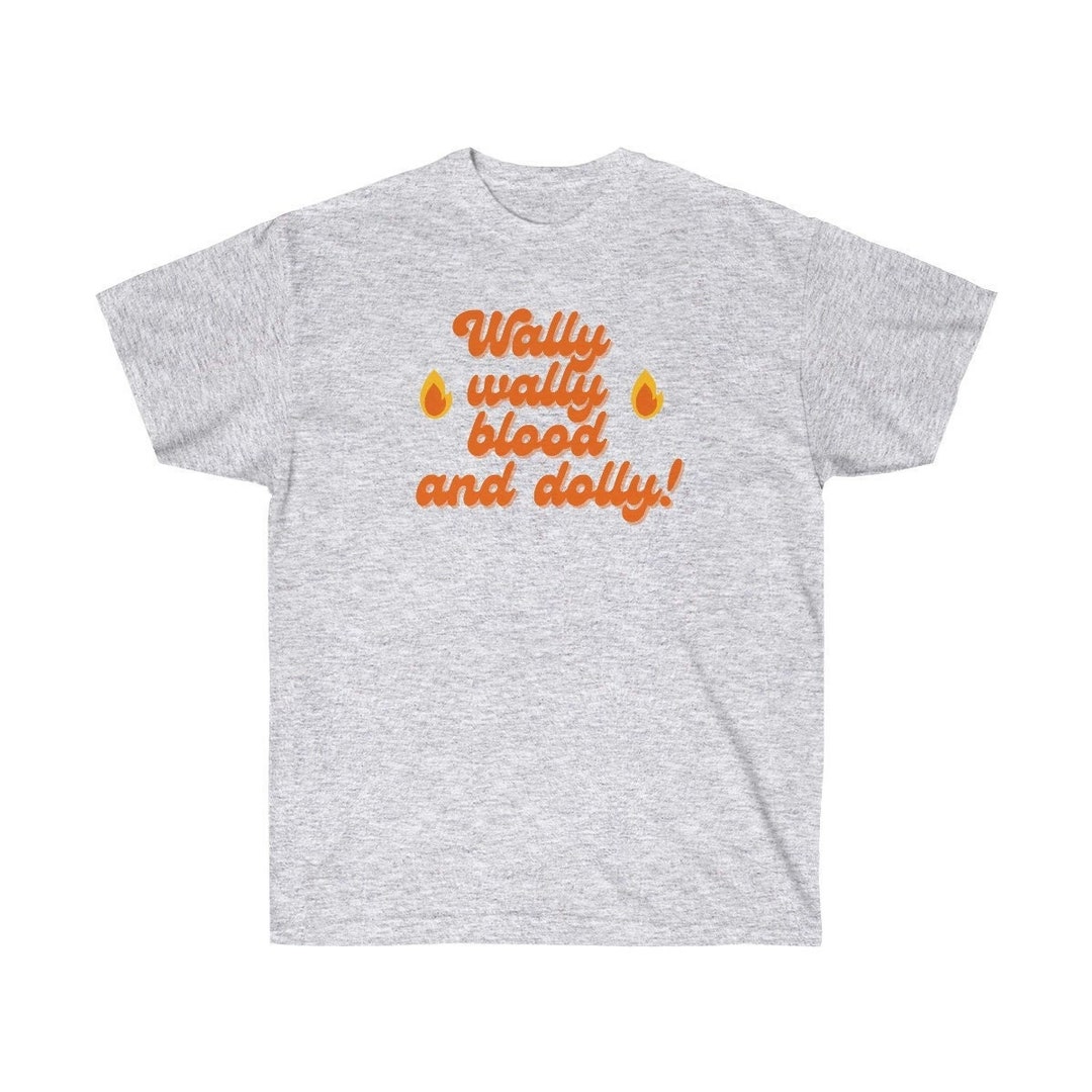 Wally Wally Blood and Dolly Shirt Disco Era Slang Tshirt Etsy
