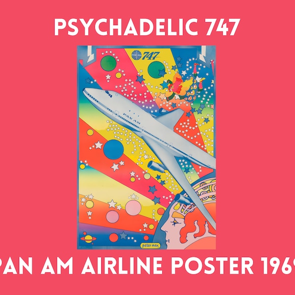 Vintage 1969 Pan American Airlines Psychedelic 747 Travel Poster by Peter Max -  Beautifully Remastered for Perfect Print Quality, Digital