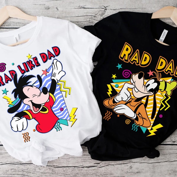 Retro 90s Disney Couples A Goofy Movie Goofy Rad Dad Son Max Father's Day Shirt, Unisex T-shirt Family Birthday Gift Adult Kid Toddler Tee