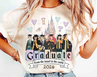 Disney Princess Graduate 2026 Comfort Colors Shirt, From the tassel to the castle Shirt, Belle Ariel Jasmine Grad Tee, Disneyland Grad Trip
