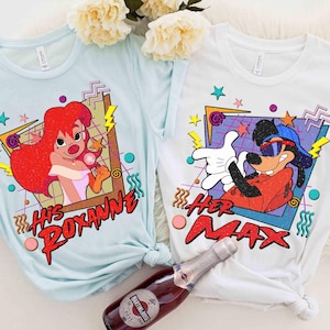 Retro 90s A Goofy Movie His Roxanne And Her Max Goo T-shirt, Disney Couples Valentine&#39;s Day Matching Tee Disneyland Vacation WDW Trip Gift