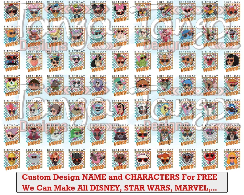 May include: A selection of birthday designs with cartoon characters wearing sunglasses. Each design includes the words "Vibes" and "Birthday" on a checkered background. The text at the bottom reads "Custom Design NAME and CHARACTERS For FREE".