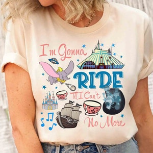 Dumbo I'm Gonna Ride Til I Can't No More T-shirt, Disney The Flying Elephant Tee, Disneyland Magic Kingdom Family Holiday 2024 Trip