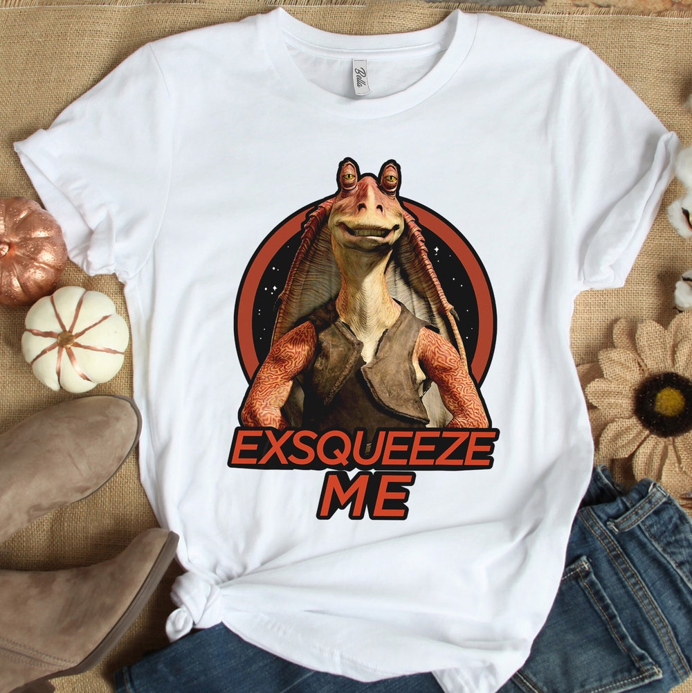 Star Wars Jar Jar Binks Exsqueeze Me Graphic T-Shirt, Disneyland Vacation Trip Unisex T-Shirt Family Birthday Gift Adult Kids Toddler Tee