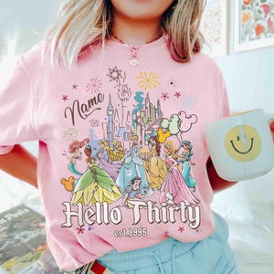 Personalized Disneyland 30th Birthday Princess Shirt, Hello Thirty Est 1995 Tee, Princess Birthday, Best Birthday Ever Tee, Disney Girl Trip
