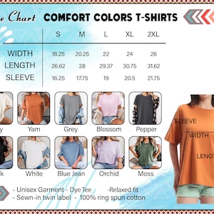 May include: A size chart for Comfort Colors T-shirts, showing measurements for width, length, and sleeve length in inches. The chart includes sizes S to 2XL and displays various shirt colours like Ivory, Yam, Grey, and Black. The text also mentions the shirts are unisex, dye tees, and made of 100% ring spun cotton.